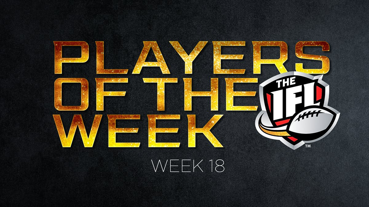 IFL Players of the Week: Week 18